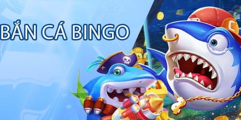 Bắn cá Bingo gây sốt với Jackpot giá trị cao