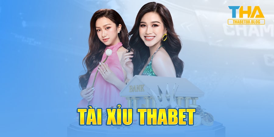 Tài Xỉu Thabet