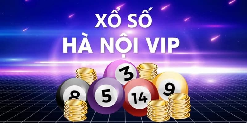 Xổ số Hà Nội Vip và nội dung sơ lược